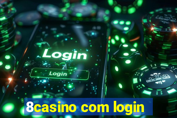 8casino com login